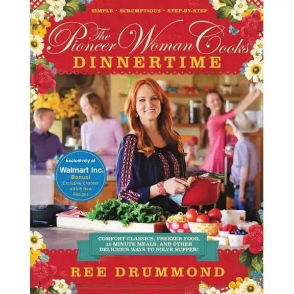 Pioneer Woman Cooks--Dinnertime: Comfort Classics, Freezer Food, 16-Minute Meals, and Other Delicious Ways to Solve Supper! (Hardcover)